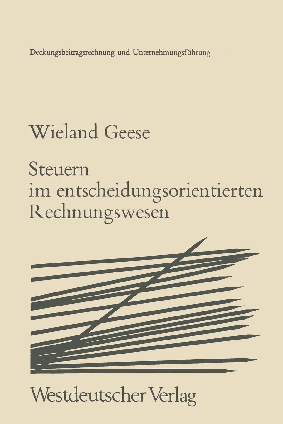 фото Steuern im Entscheidungsorientierten Rechnungswesen. Zur Zurechenbarkeit von Steuern in der Deckungsbeitragsrechnung