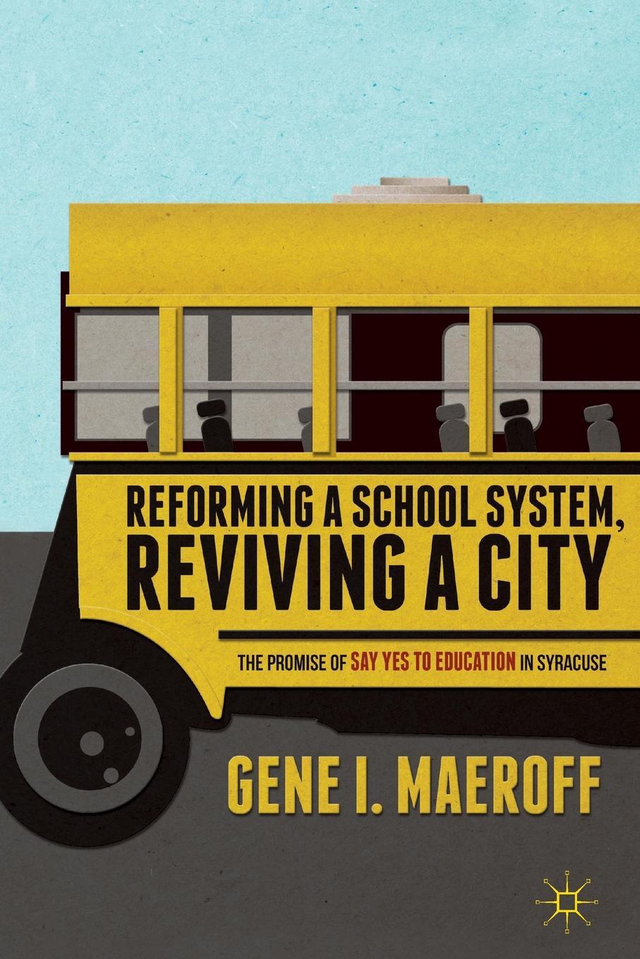 фото Reforming a School System, Reviving a City