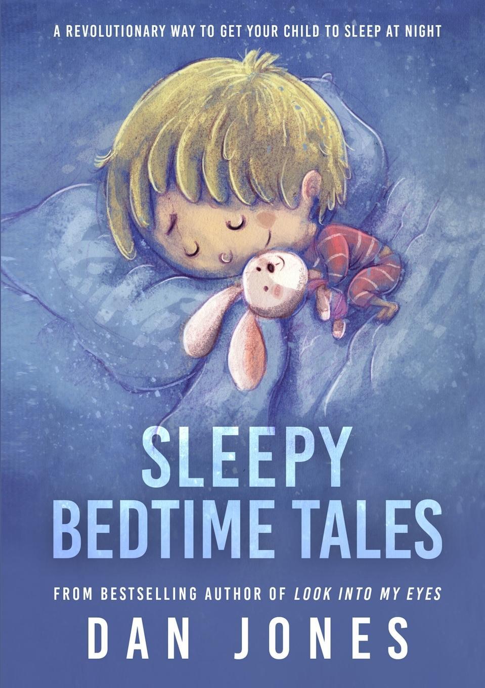 фото Sleepy Bedtime Tales. A Revolutionary Way to Get Your Child to Sleep At Night