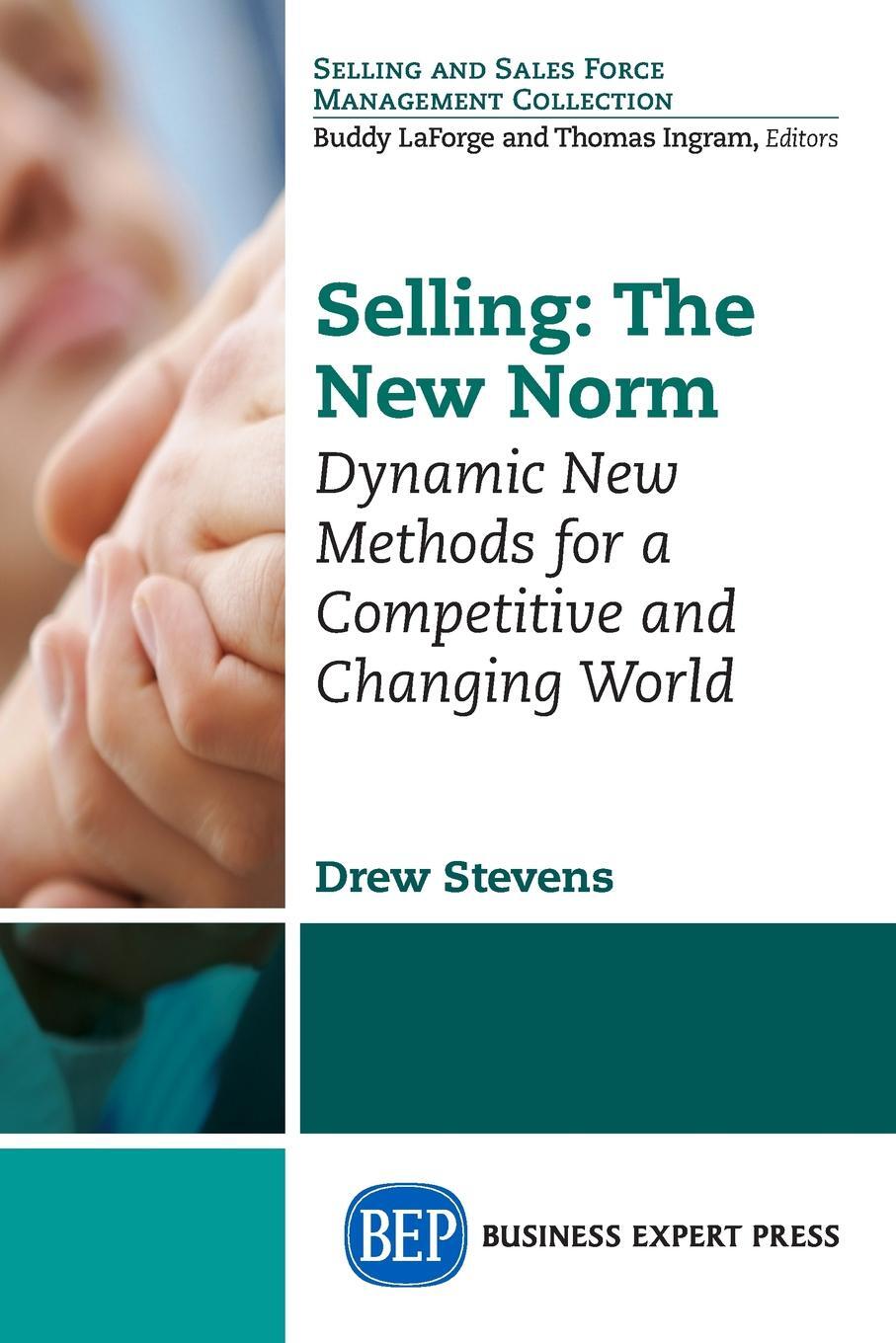 фото Selling. The New Norm: Dynamic New Methods for a Competitive and Changing World