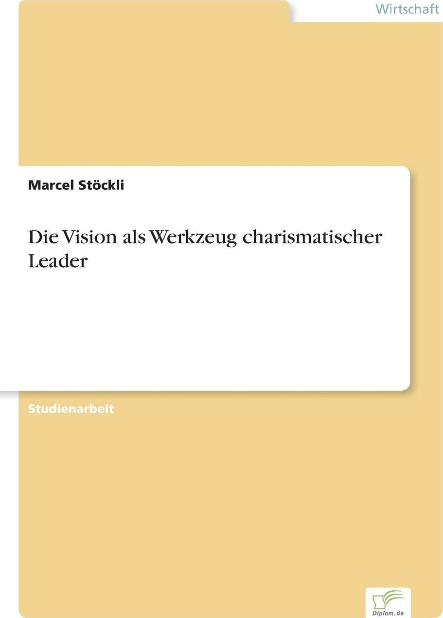 фото Die Vision als Werkzeug charismatischer Leader