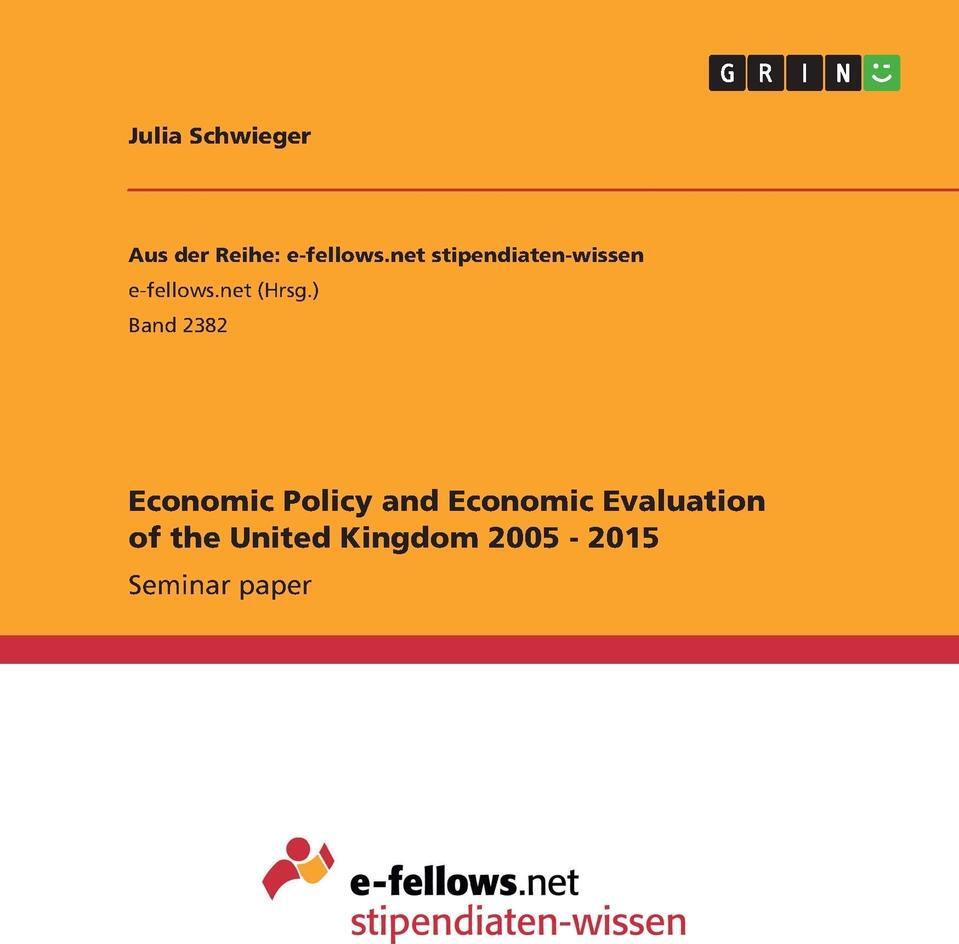 фото Economic Policy and Economic Evaluation of the United Kingdom 2005 - 2015