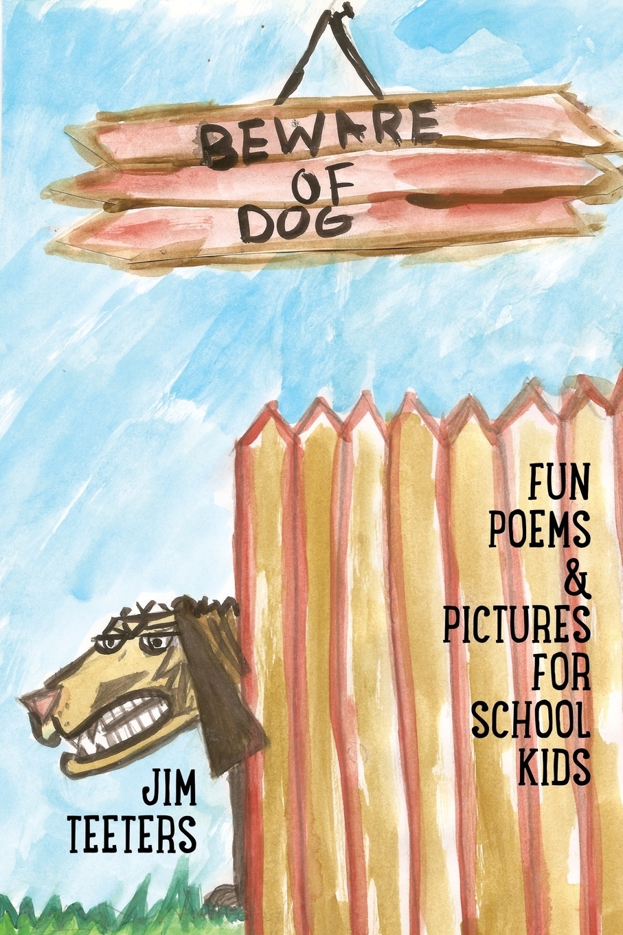 фото Beware of Dog. Fun Poems & Pictures For School Kids