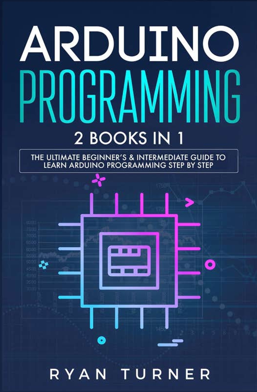 Ардуино учебник. Arduino книга. Книги по ардуино. Ардуино язык программирования справочник. Arduino для детей книга.