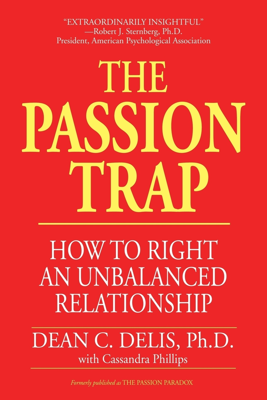 The Passion Trap. How to Right an Unbalanced Relationship - купить с  доставкой по выгодным ценам в интернет-магазине OZON (152214408)