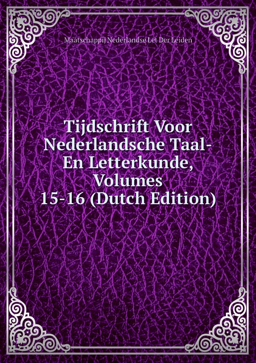 tijdschrift-voor-nederlandsche-taal-en-letterkunde-volumes-15