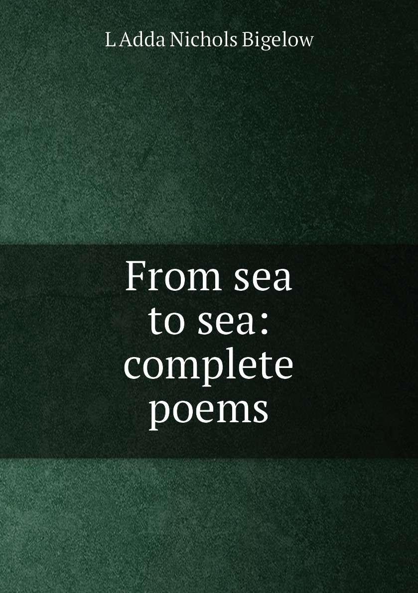 Complete sea. The complete poems.