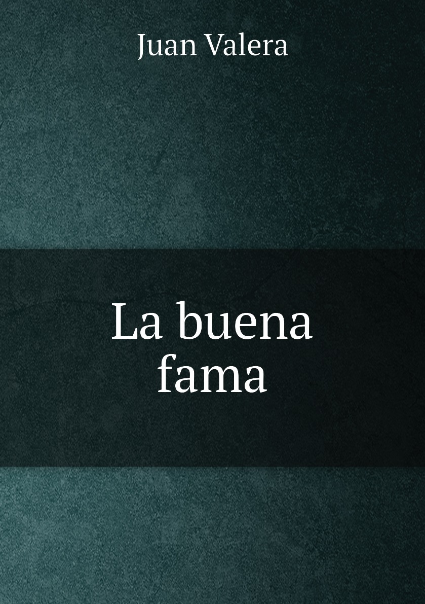 Книга "La buena fama" - купить книгу ISBN 978-5-8831-4732-5 с быс...