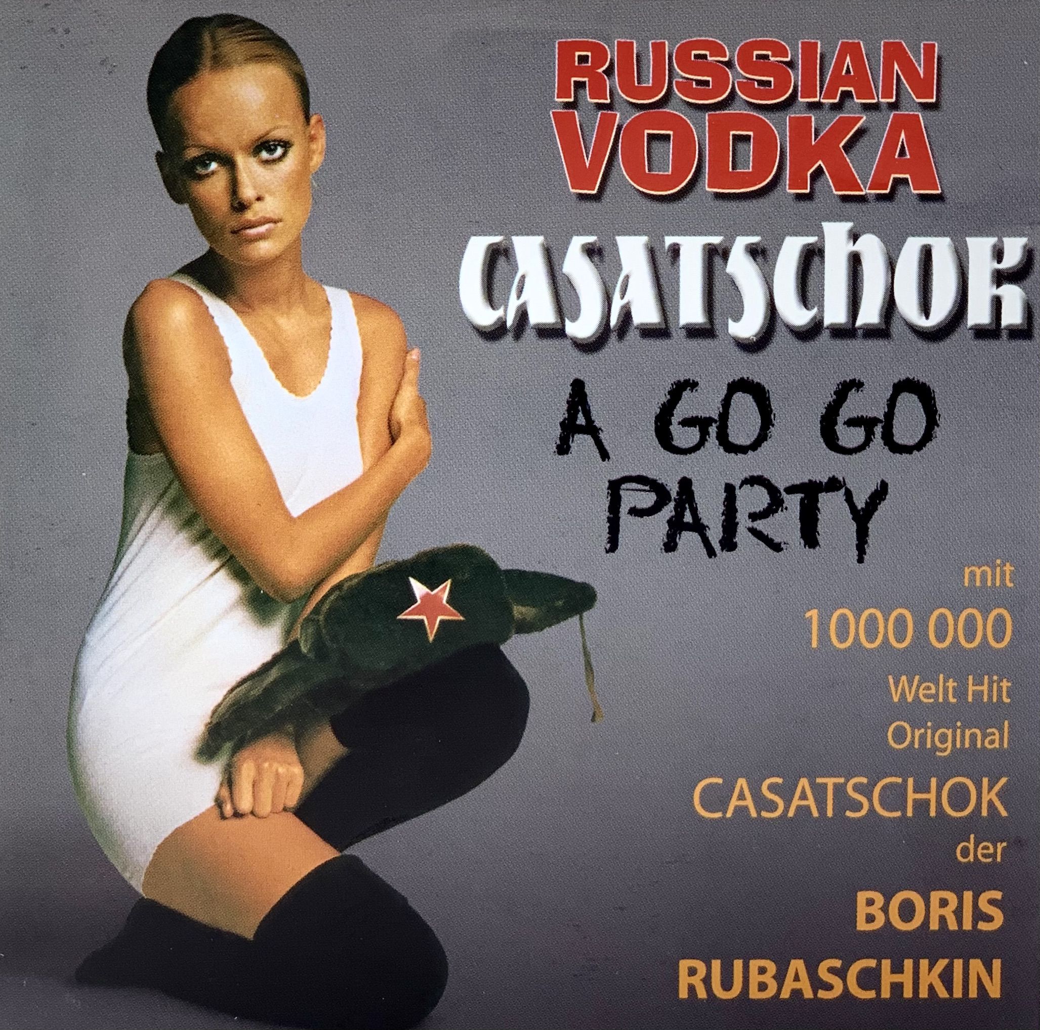 Russian Vodka Casatschok A Go Go Party