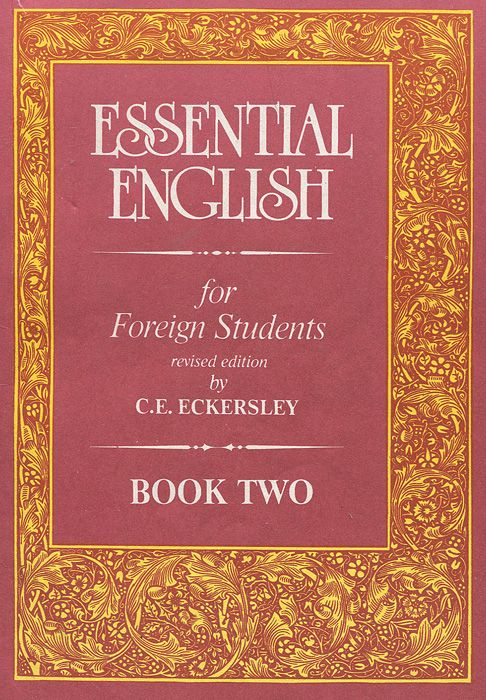 Essential english. Учебник Essential English. Essential English for Foreign students. Essential English for Foreign students c.e Eckersley.