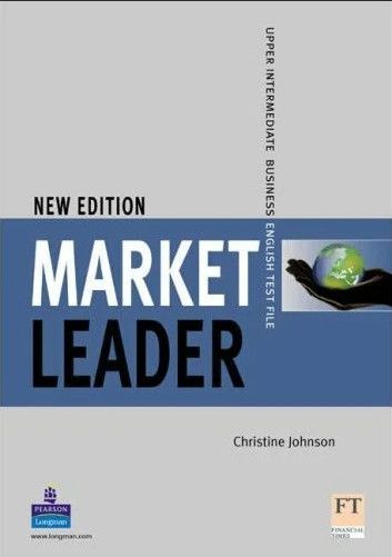 New leader upper intermediate. Market leader. Market leader Upper Intermediate Practice file. New Market leader Intermediate Workbook. Market leader Keys Intermediate Business English.