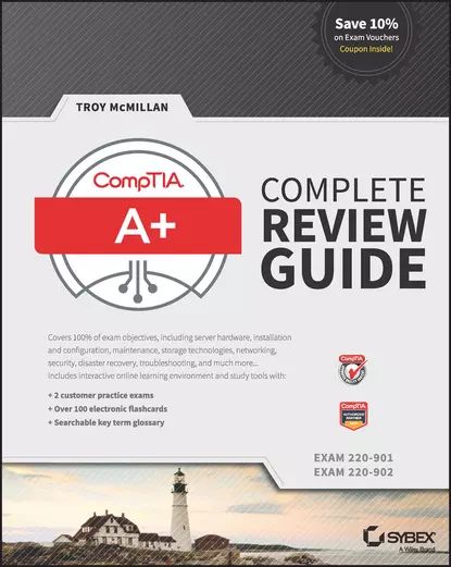 CompTIA A+ Complete Review Guide. Exams 220-901 and 220-902 | McMillan Troy | Электронная книга