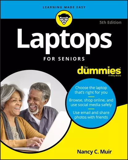 Laptops For Seniors For Dummies | Muir Nancy C. | Электронная книга