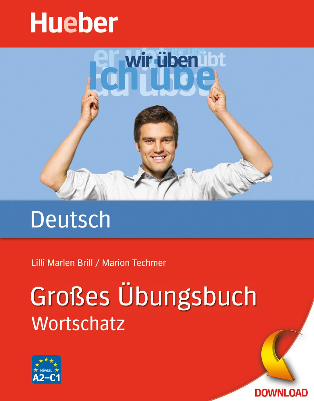 Deutsches buch. Hueber. Немецкий самоучитель Hueber. Großes Übungsbuch Deutsch Wortschatz ответы. Huber учебник по немецкому языку.