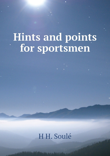 Hints and points for sportsmen - купить с доставкой по выгодным ценам в ...