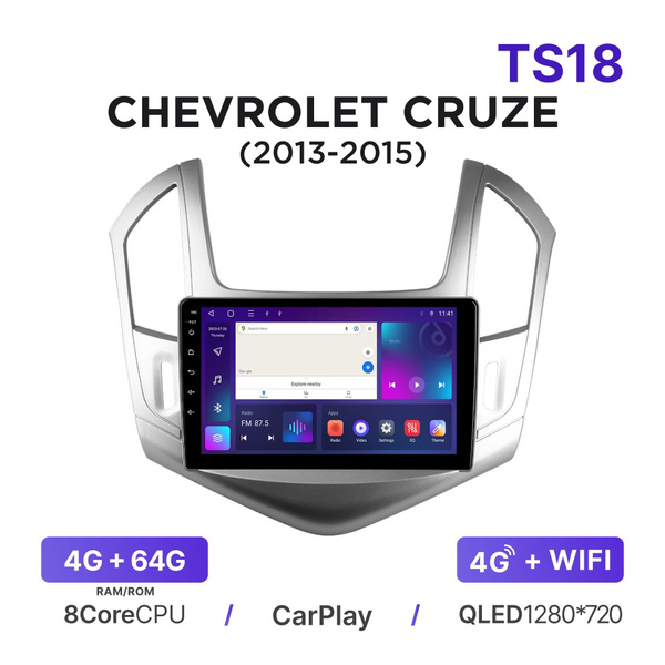 Магнитола TS18 4-64 Гб Android для Chevrolet Cruze (2013-2015 ...