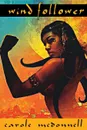 Wind Follower - Carole McDonnell