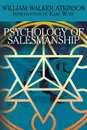 The Psychology of Salesmanship - William Walker Atkinson