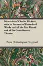 Memories of Charles Dickens, with an Account of Household Words and All the Year Round and of the Contributors Thereto - Percy Hetherington Fitzgerald