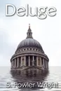 Deluge. A Novel of Global Warming - S. Fowler Wright