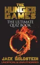 The Hunger Games - The Ultimate Quiz Book - Jack Goldstein