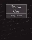 Nature Cure - Lindlahr Henry Lindlahr, Henry Lindlahr