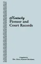 Kentucky Pioneer and Court Records - Harry Kennett McAdams, McAdams