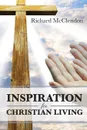 Inspiration for Christian Living - Elder Richard L. McClendon