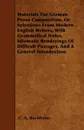 Materials For German Prose Composition, Or Selections From Modern English Writers, With Grammatical Notes, Idiomatic Renderings Of Difficult Passages, And A General Introduction - C. A. Buchheim