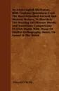 An Irish-English Dictionary, With Copious Quotations From The Most Esteemed Ancient And Modern Writers, To Elucidate The Meating Of Obscure Words, And Numerous Comparisons Of Irish Words With Those Of Similar Orthography, Sense, Or Sound In The Welsh - Edward O'Reilly