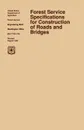 Forest Service Specification for Roads and Bridges (August 1996 revision) - U.S. Department of the Army, Forest Service Engineering Staff