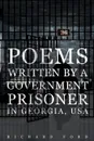 Poems Written by a Government Prisoner in Georgia, USA - Richard Ford