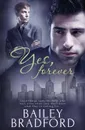 Yes, Forever - Bailey Bradford