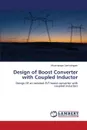 Design of Boost Converter with Coupled Inductor - Jambulingam Vikramarajan