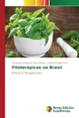 Fitoterapicos no Brasil - Granja da Silva Oliveira Fernanda, Rodrigo Lehn Carlos