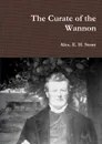 The Curate of the Wannon - Alex. E. H. Stone