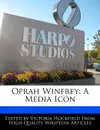 Oprah Winfrey. A Media Icon - Victoria Hockfield