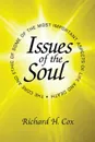 Issues of the Soul - Richard H. MD PhD Cox