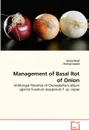 Management of Basal Rot of Onion - Saima Rauf, Arshad Javaid