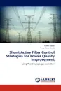 Shunt Active Filter Control Strategies for Power Quality Improvement - Mikkili Suresh, Panda Anup Kumar