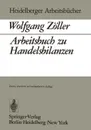 Arbeitsbuch Zu Handelsbilanzen - W. Zaller, W. Z. Ller, W. Zoller