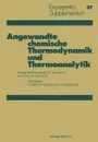 Angewandte Chemische Thermodynamik Und Thermoanalytik. Vortrage Des Rapperswiler Ta-Symposiums 18. Bis 20. April 1979 - Marti, Oswald, Wiedemann