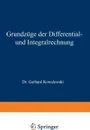 Grundzuge der Differential- und Integralrechnung - Gerhard Kowalewski