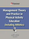 Management Theory and Practice in Physical Activity Education (Including Athletics) - F. Zeigler Earle F. Zeigler