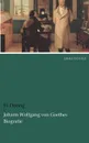 Johann Wolfgang Von Goethes Biografie - H. D. Ring