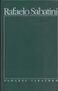 Рафаэль Сабатини. Собрание сочинений. В 8 томах. Том 1 - Рафаэль Сабатини