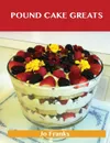 Pound Cake Greats. Delicious Pound Cake Recipes, the Top 69 Pound Cake Recipes - Jo Franks