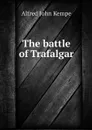The battle of Trafalgar - Alfred John Kempe