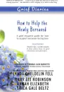 Grief Diaries. How to Help the Newly Bereaved - Lynda Cheldelin Fell, Mary Lee Robinson, Annah Elizabeth