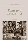 Films and Levels - 2 - Jacob Feldman